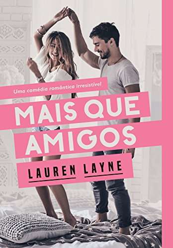 Mais que amigos por Lauren Layne, Thumbnail Imagem da Thumbnail para Mais que amigos por Lauren Layne
