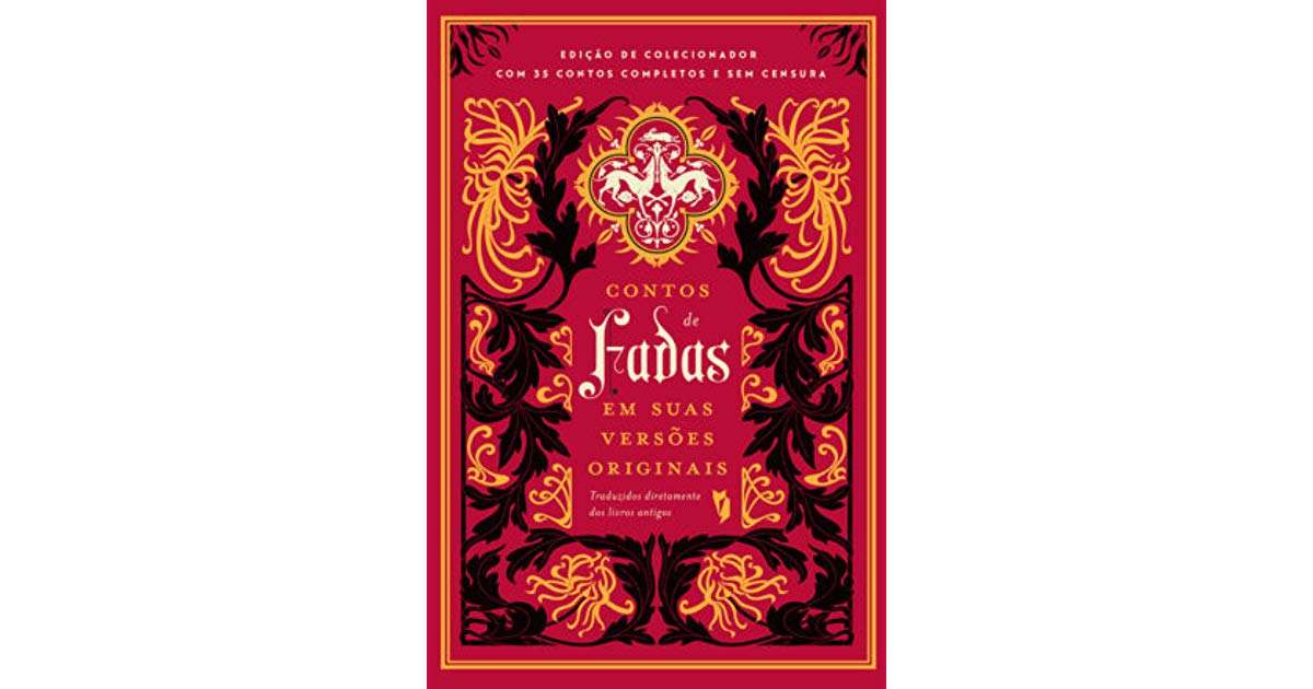 Contos de Fadas em Suas Versões Originais Contos de Fadas em Suas Versões Originais
