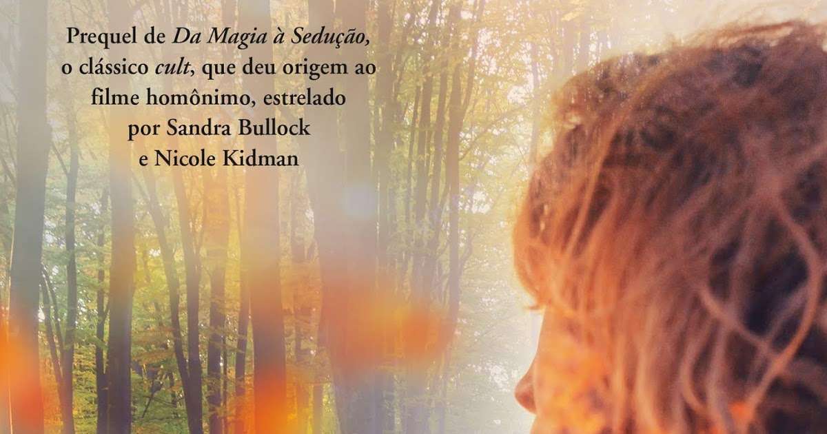 As Regras do Amor e da Magia As Regras do Amor e da Magia