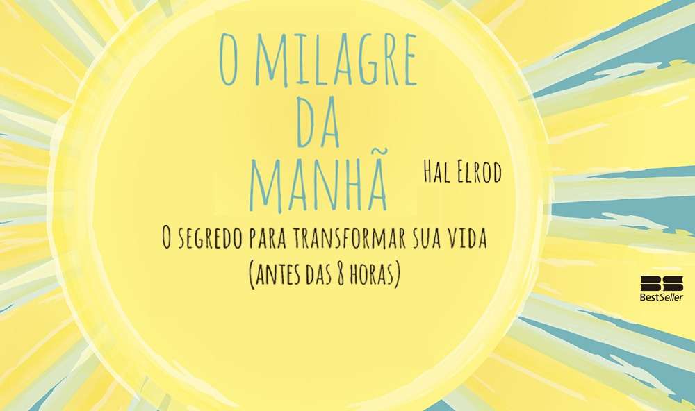 O-milagre-da-manhã O-milagre-da-manhã