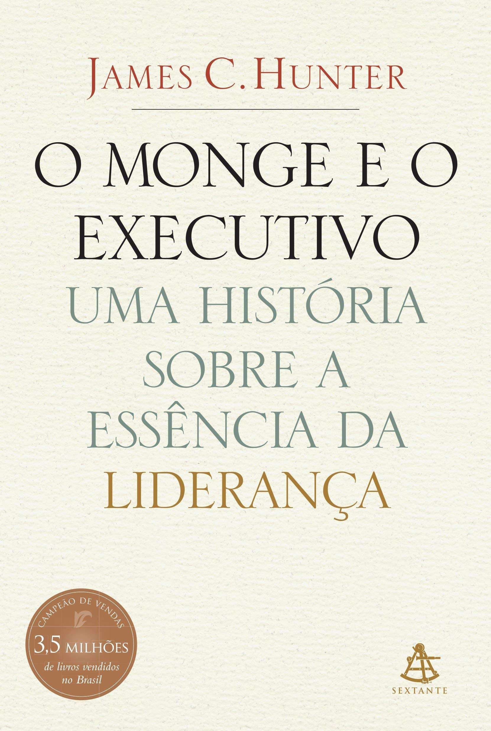 O Monge e o Executivo por James C. Hunter, Thumbnail Imagem da Thumbnail para O Monge e o Executivo por James C. Hunter