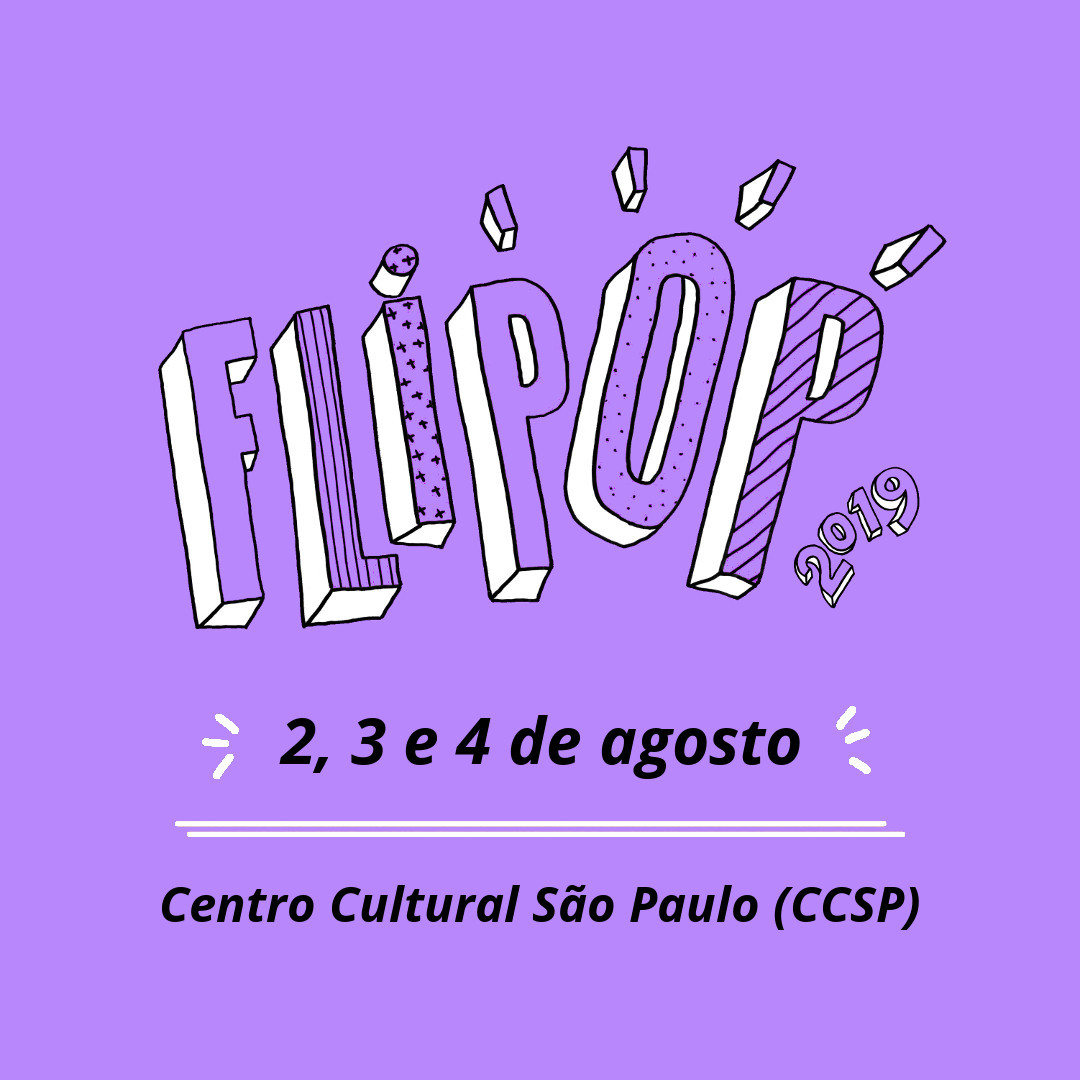 FLIPOP 2019: Festival literário acontece em agosto FLIPOP 2019: Festival literário acontece em agosto