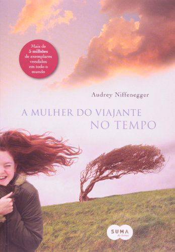 A Mulher do Viajante no Tempo por Audrey Niffenegger Capa do livro A Mulher do Viajante no Tempo em Livros de Romance: 15 histórias imperdíveis e emocionantes para ler