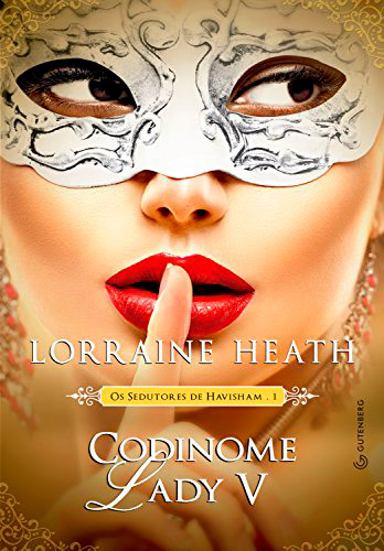 Codnome Lady V por Lorraine Heath Capa do livro Codnome Lady V em Livros de Romance: 15 histórias imperdíveis e emocionantes para ler