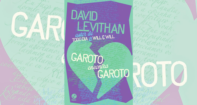 Garoto Encontra Garoto, Livros LGBTQ indicados por nossos leitores Garoto Encontra Garoto, Livros LGBTQ indicados por nossos leitores