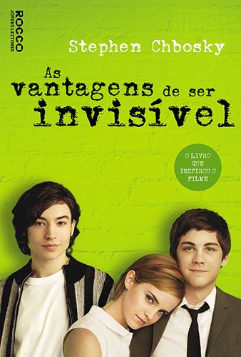 As Vantagens de Ser Invisível por Stephen Chbosky Capa do livro As Vantagens de Ser Invisível em Young Adult: Os 15 melhores livros de todos os tempos