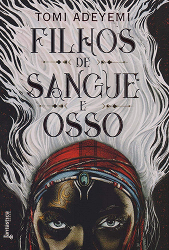 Filhos de Sangue e Osso por Tomi Adeyemi Capa do livro Filhos de Sangue e Osso em Young Adult: Os 15 melhores livros de todos os tempos