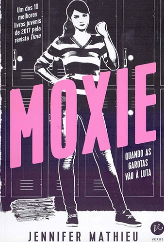 Moxie: Quando as Garotas Vão à Luta por Jennifer Mathieu Capa do livro Moxie: Quando as Garotas Vão à Luta em Young Adult: Os 15 melhores livros de todos os tempos