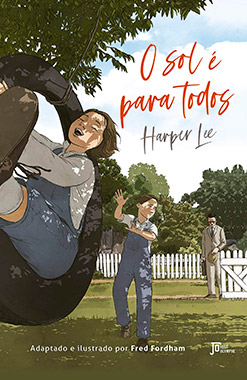 O Sol é Para Todos por Harpee Lee Capa do livro O Sol é Para Todos em 8 livros ideais para começar a ler clássicos!