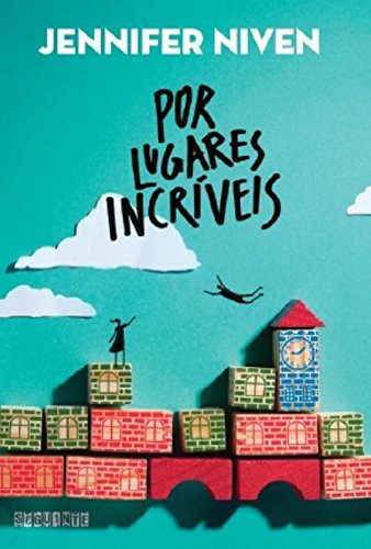 Por Lugares Incríveis por Jennifer Niven Capa do livro Por Lugares Incríveis em Young Adult: Os 15 melhores livros de todos os tempos