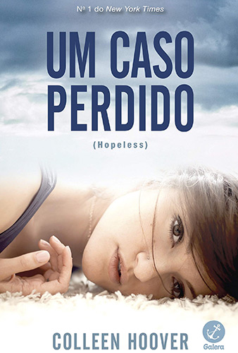 Um Caso Perdido por Colleen Hoover Capa do livro Um Caso Perdido em Young Adult: Os 15 melhores livros de todos os tempos