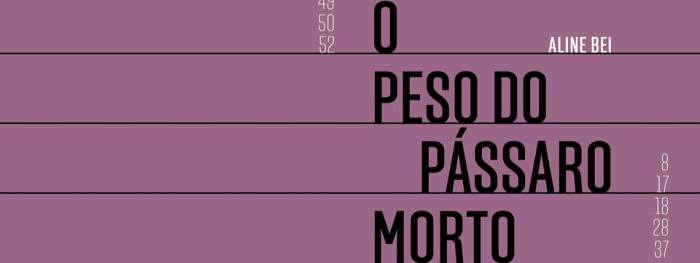 o-peso-do-passaro-morto-resenha o-peso-do-passaro-morto-resenha