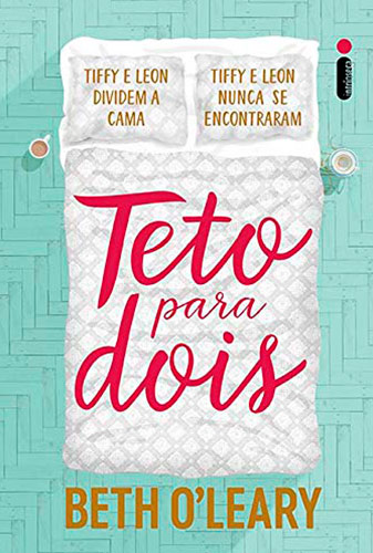 Teto para Dois por Beth O'leary Capa do livro Teto para Dois em New Adult: 10 livros incríveis para se apaixonar