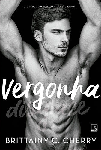 Vergonha por Brittainy C. Cherry Capa do livro Vergonha em New Adult: 10 livros incríveis para se apaixonar
